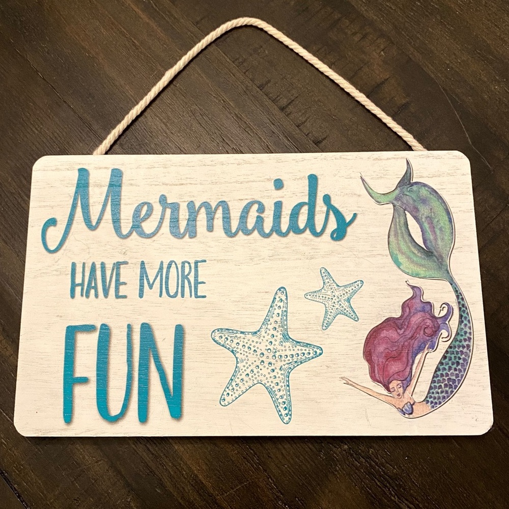Mermaids Have More Fun Sign Beach Home Decor Wall Art